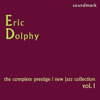 March On, March On - Roy Haynes, Eric Dolphy, Oliver Nelson