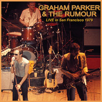 I Want You Back - Graham Parker, The Rumour