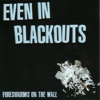 It's All I Can Do - Even In Blackouts