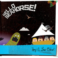 Hello Seahorse!