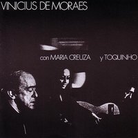 Se todos fossem iguais a você - Maria Creuza, Toquinho, Vinícius de Moraes