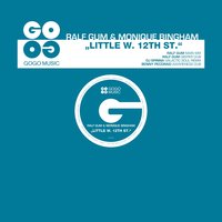 Little W. 12th St. - Ralf Gum, Monique Bingham, Ralf GUM, Monique Bingham