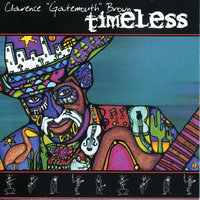 Unchained Melody - Clarence "Gatemouth" Brown