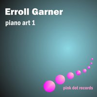My Heart Stood Still - Erroll Garner