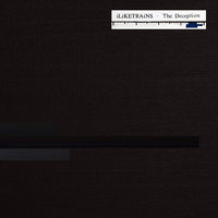 The Deception - I Like Trains