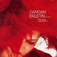 Hier Encore - Candan Ercetin