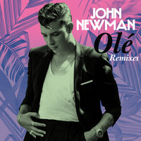 Olé - John Newman, Chris Lake
