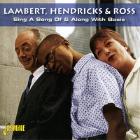 Going to Chicago Blues - Jon Hendricks, Annie Ross, Dave Lambert