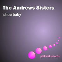 Hold Tight-Hold Tight - The Andrews Sisters