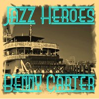 Prisoner of Love - Benny Carter