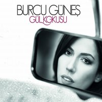 Gül Kokusu - Burcu Güneş