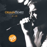 Sen Yoksan Hikayem De Yok - Orhan Ölmez