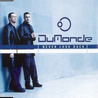 Never Look Back - Dumonde