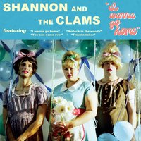 Scuffle With the Clams - Shannon and the Clams