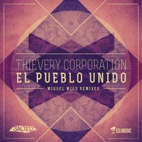 El Pueblo Unido - Thievery Corporation
