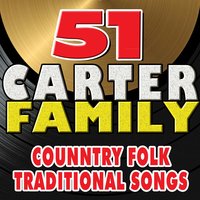 I Have No-One to Love Me - The Carter Family