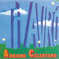 Ti Avrò - Adriano Celentano