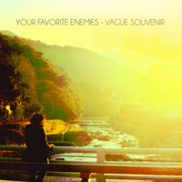 If You're Passing By - Your Favorite Enemies