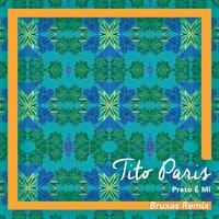Preto é Mi - Bruxas, Tito Paris