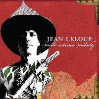 Comme ils me font peur - Jean Leloup