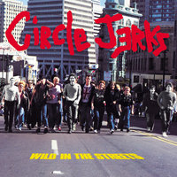 Just Like Me - Circle Jerks