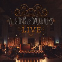My God My King - All Sons & Daughters, Leslie Jordan, David Leonard