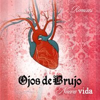 Nueva vida - Ojos De Brujo