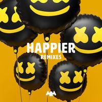 Happier - Marshmello, Bastille, Jauz