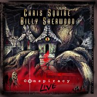 Conspiracy - Billy Sherwood, Chris Squire