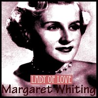Come Rain or Shine - Margaret Whiting