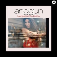 Rien à écrire - Anggun