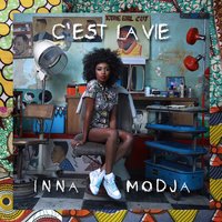 C'est la vie - Inna Modja