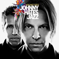 Goodbye Sweet Yesterday - Johnny Hates Jazz