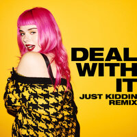 Deal With It - GIRLI, Just Kiddin