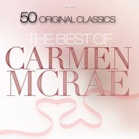 (I Don't Stand) A Ghost of a Chance (with You) - Carmen McRae