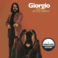 Son of My Father - Giorgio Moroder, Giorgio