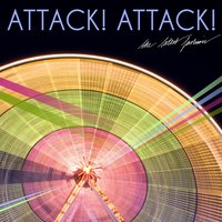 Seen Me Lately - Attack Attack!