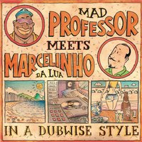 Tranqüilo - Mad Professor, Marcelinho Da Lua, Bi Ribeiro