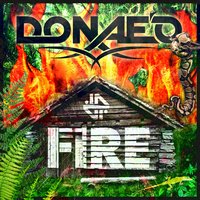 Fire - Donae'O, The Prototypes, Donea'o
