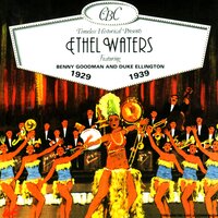What Did I Do To Be So Black and Blue? - Ethel Waters