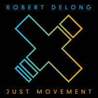 Basically, I - Robert DeLong