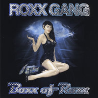 Steals My Heart Away - Roxx Gang