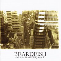 A Good Excuse - Beardfish