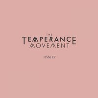 Lovers & Fighters - The Temperance Movement