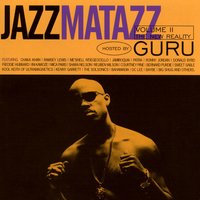 Skit A (Interview)/Watch What You Say - Guru, Chaka Khan, Branford Marsalis