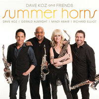 Got to Get You Into My Life - Dave Koz, Gerald Albright, Mindi Abair