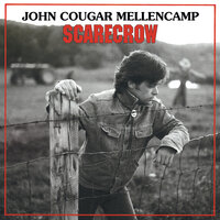 Between A Laugh And A Tear - John Mellencamp