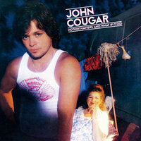 Don't Misunderstand Me - John Mellencamp