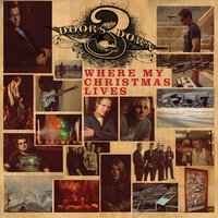 Where My Christmas Lives - 3 Doors Down