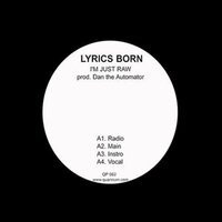 I'm Just Raw (prod Dan the Automator) Main - KRS-One, Evidence, Dilated Peoples